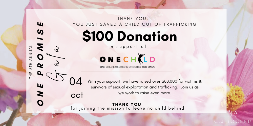 $100 DONATION - THE 2025 C.J.ROCKER One Promise FUNDRAISER GALA
